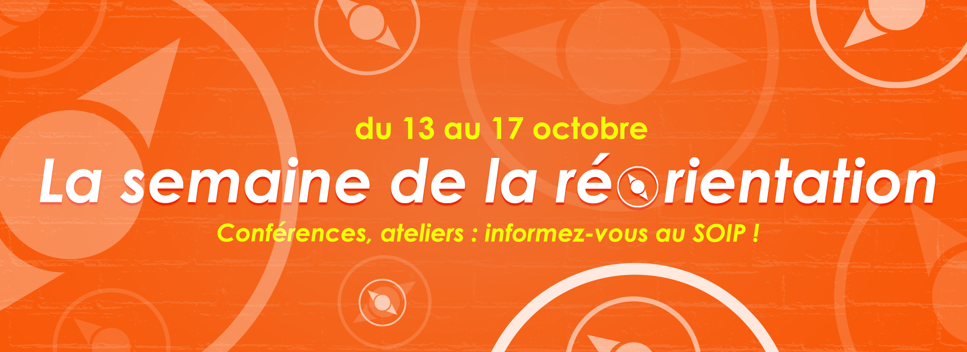 Du 13 au 17 octobre, participez à la semaine de la réorientation : conférences, ateliers : informez-vous au SOIP