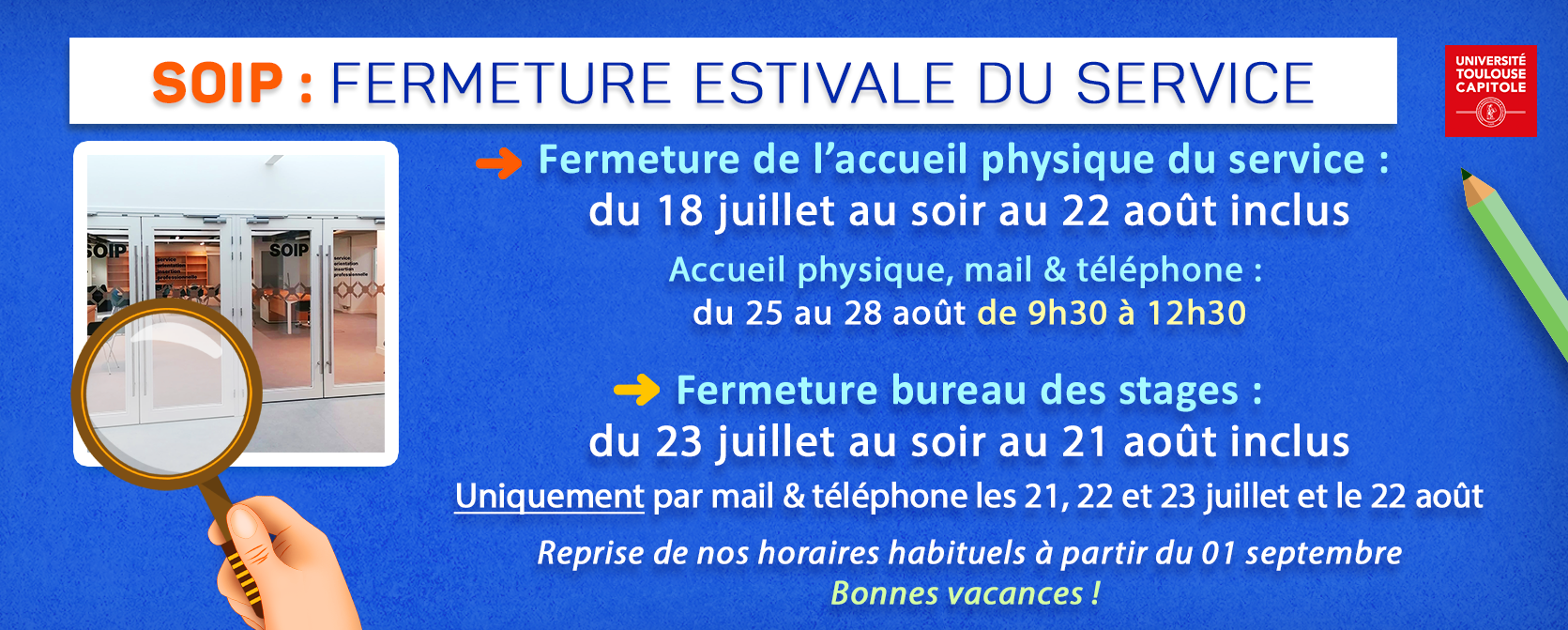 fermeture soip vacances d'été