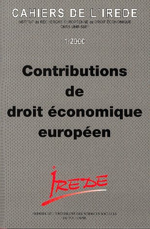 PUSS - Cahiers de l'IREDE, 1/2000 - Contributions de droit économique européen