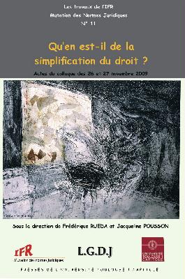 PUSS - Les travaux de l'IFR Mutation des Normes Juridiques n°11 - Qu'en est-il de la simplification du droit ?