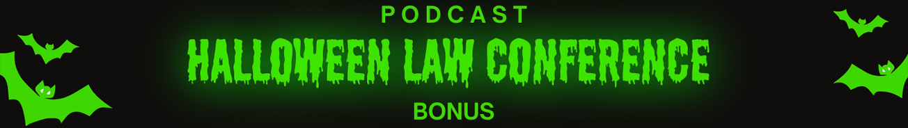 Halloween Law Conference Bonus